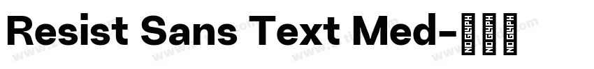 Resist Sans Text Med字体转换